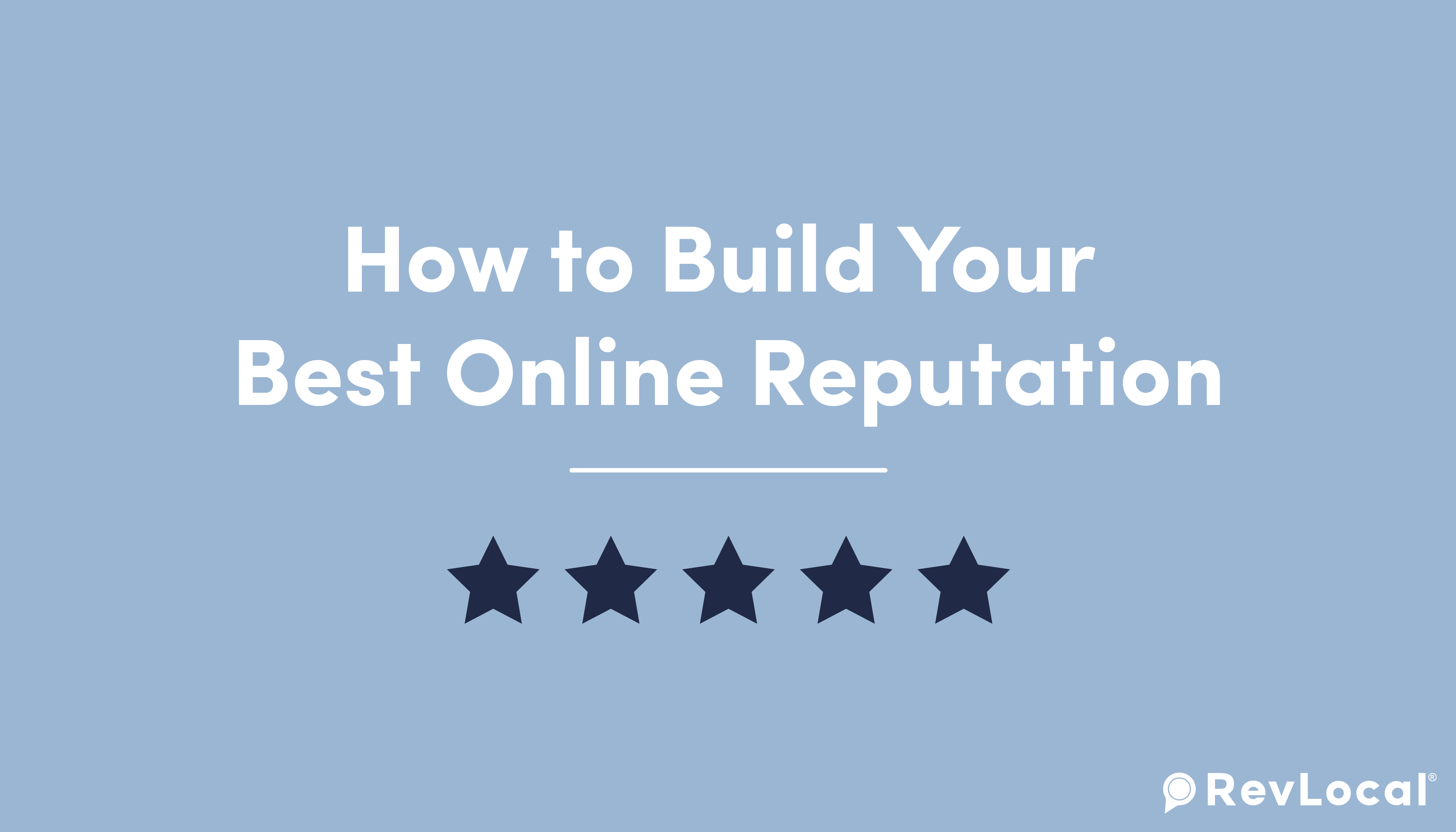 How to build your best online reputation