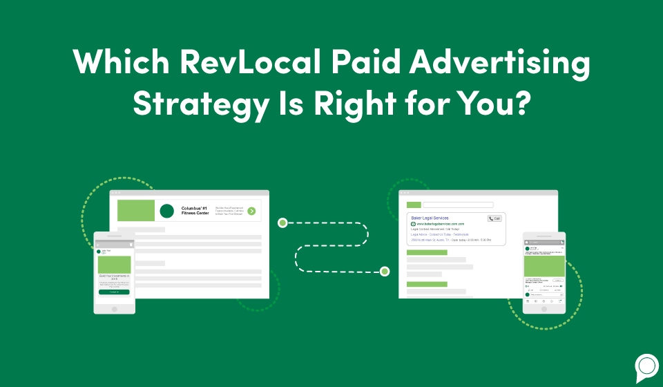 Which RevLocal paid advertising strategy is right for you?