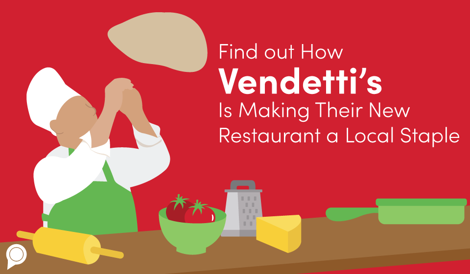 Find out how Vendetti's is marketing their new restaurant a local staple