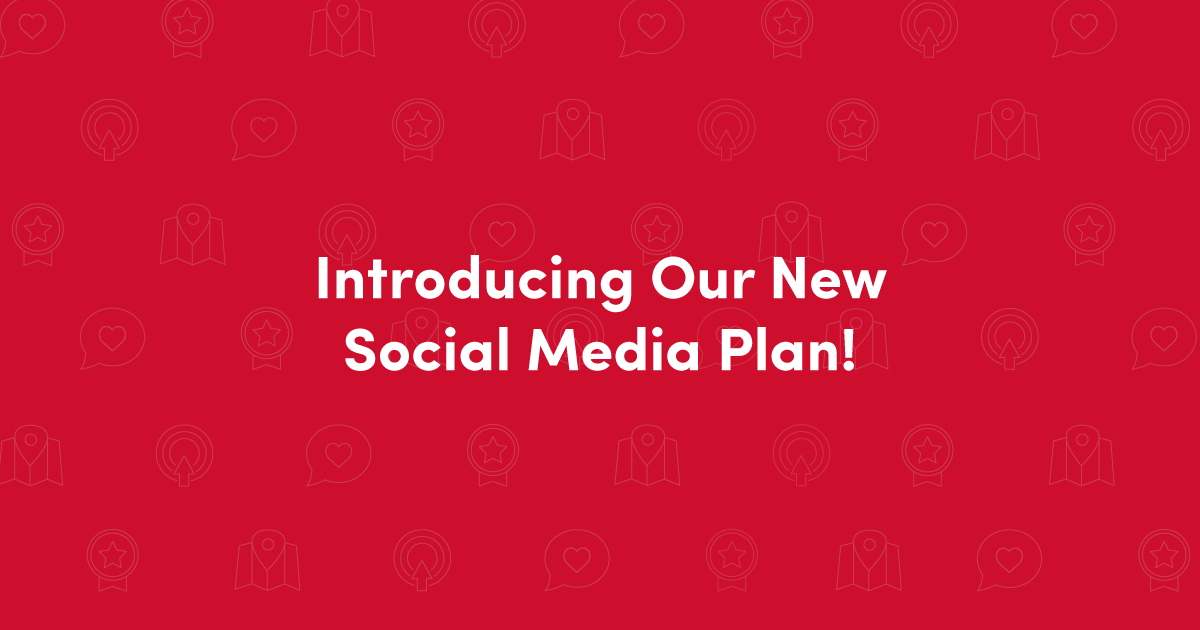 Introducing our new social media plan