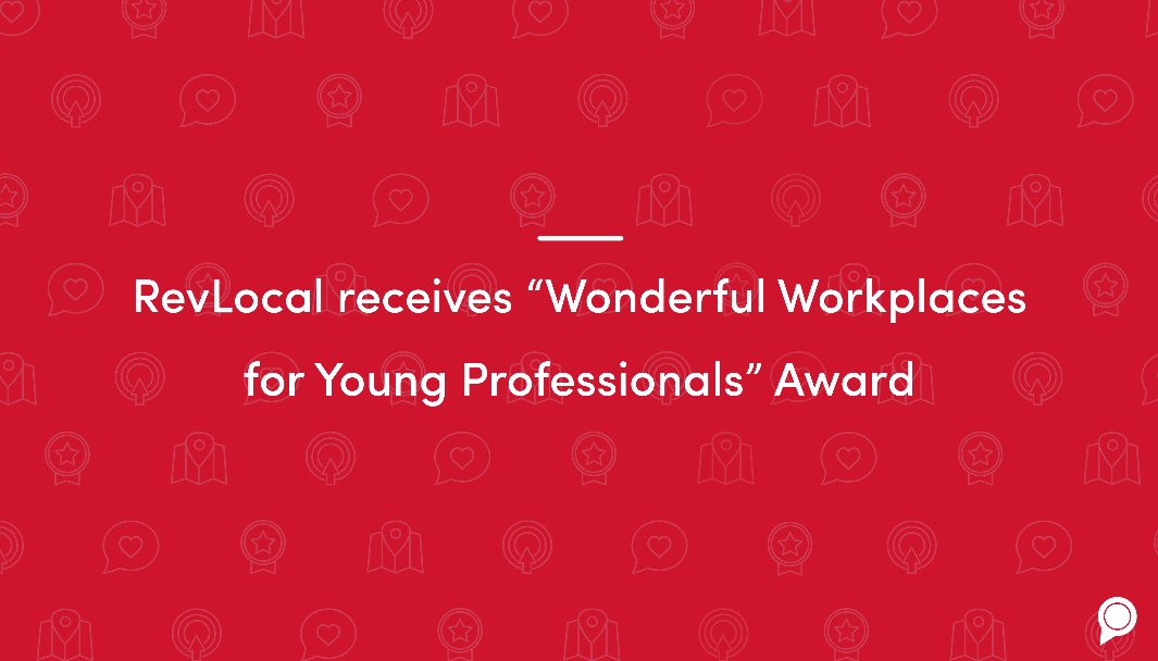 RevLocal received "Wonderful Workplaces for Young Professionals" award