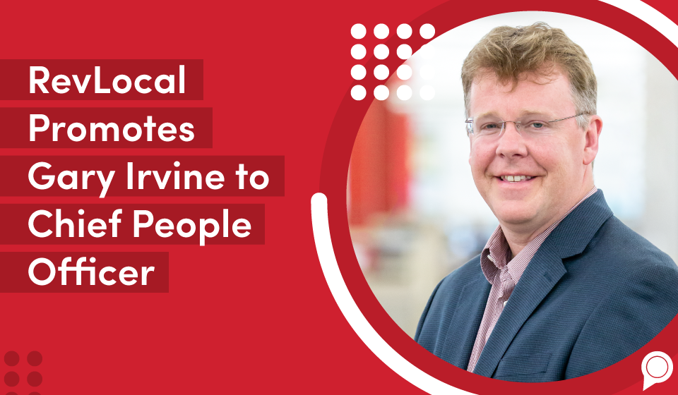 RevLocal Promotes Gary Irvine to Chief People Officer