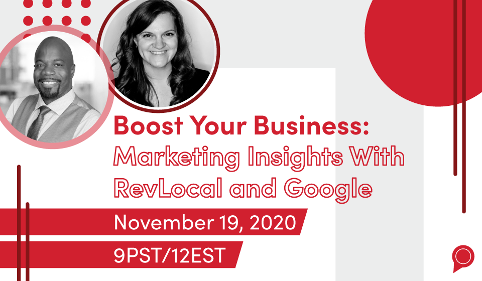 Boost Your Business: Marketing Insights With RevLocal and Google