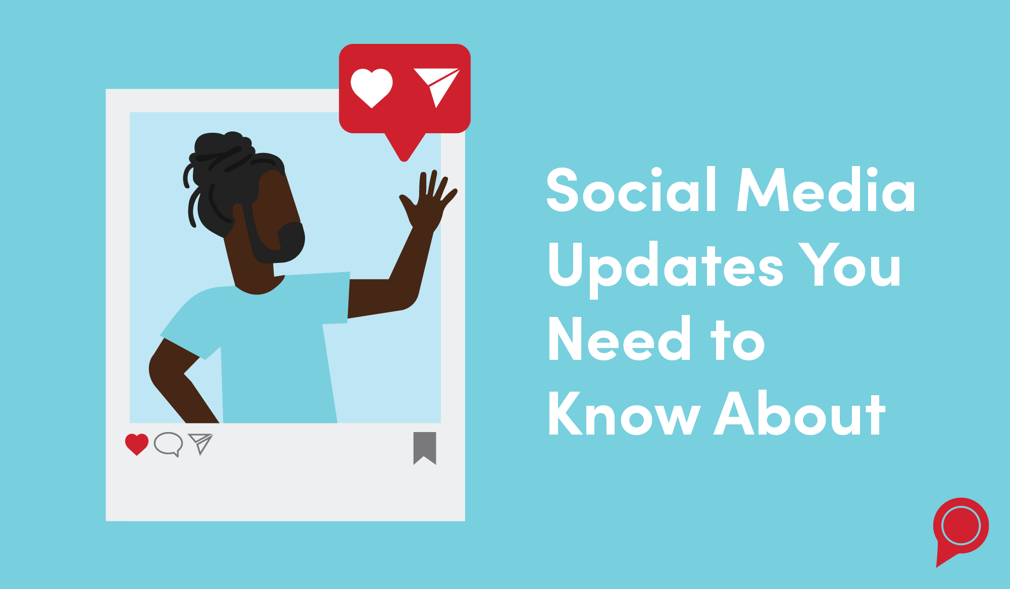 Social Media Updates You Need to Know About 